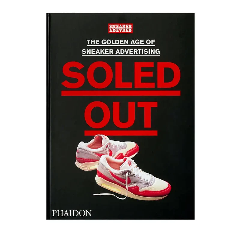 Soled Out - Sneaker Freaker