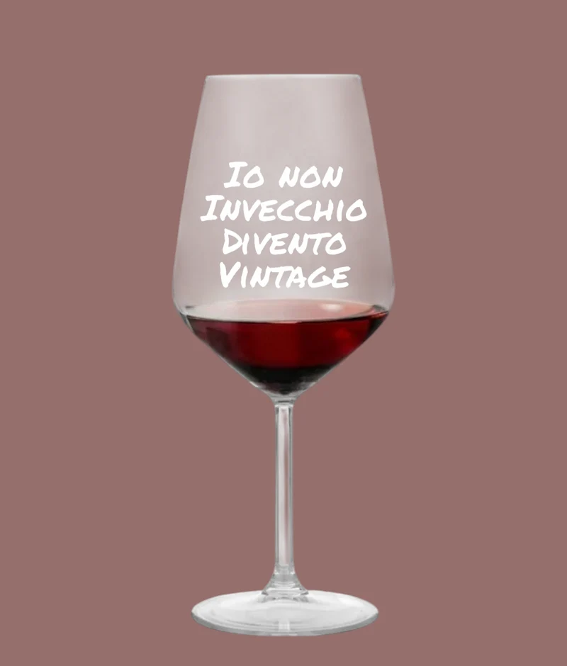 Calice da vino scritta divertente "io non inveccchio divento vintage" bianco